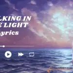 Walking in the Light lyrics
